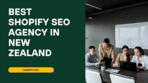 Best Shopify SEO Agency in New Zealand